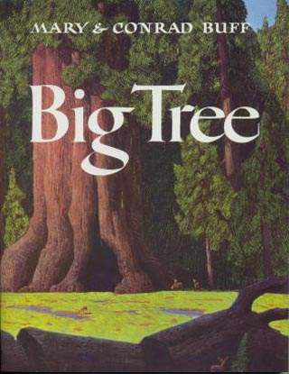 Mary and Conrad Buff The Big Tree