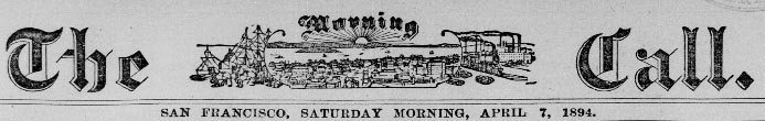 SF Call Banner April 7 1894