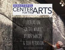 Or, the Whale, Lecture Announcement, Sebastopl Center for the Arts, Nov 12, '22