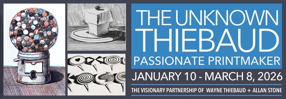 Wayne Thiebaud, Printmaker banner